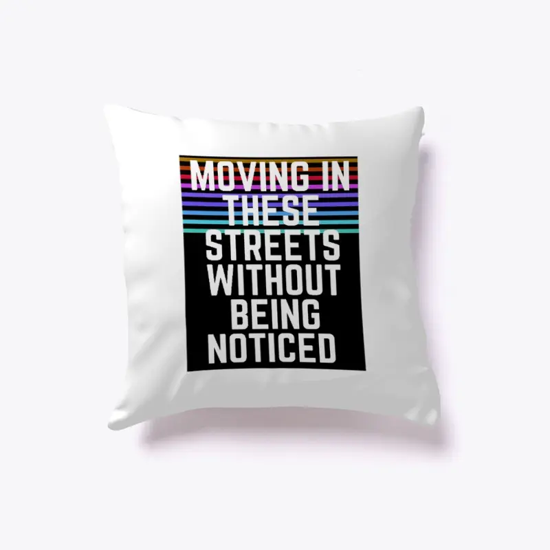 Moving without being noticed 2